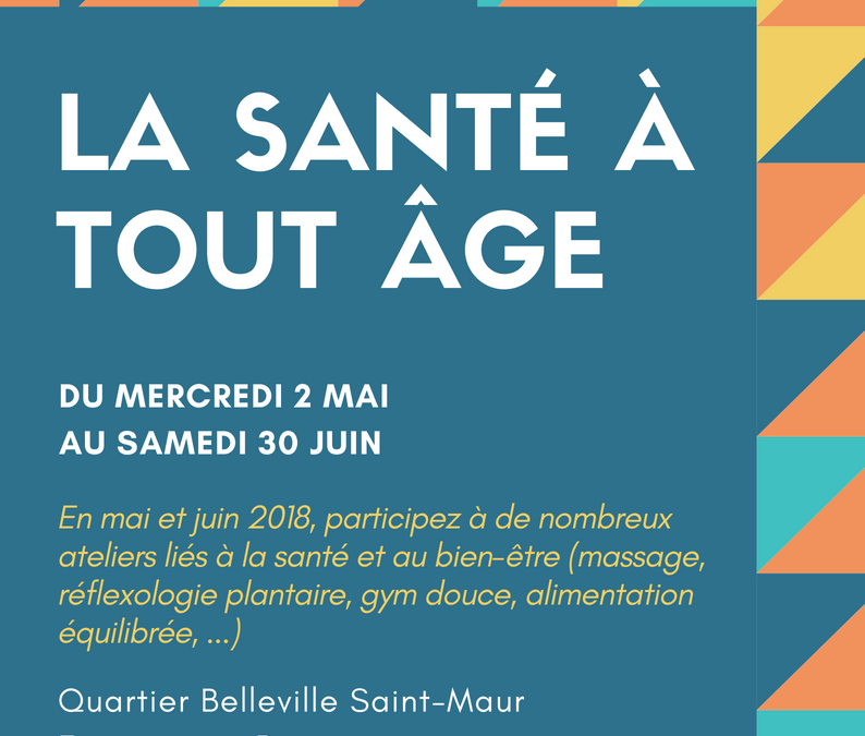 La Santé à Tout Âge – Mai et Juin 2018