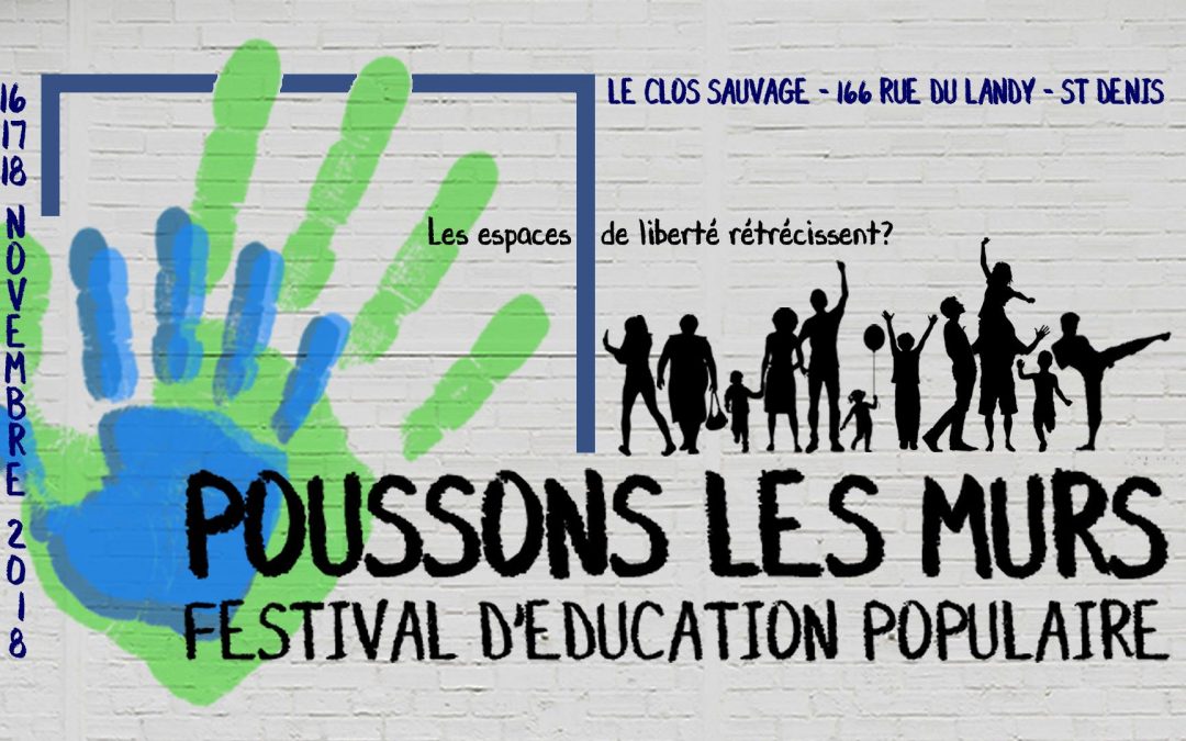 Conférence gesticulée et Festival « Poussons les Murs ! »