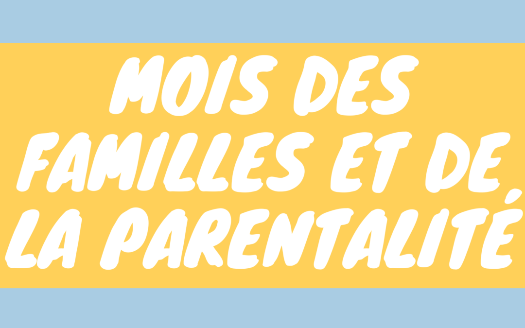 Mois des Familles et de la Parentalité 2022